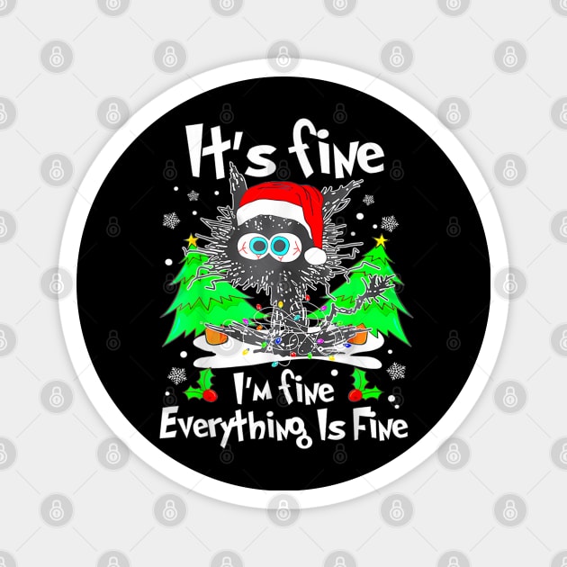 Its Fine Im Fine Everything Is Fine Christmas Magnet by rhazi mode plagget